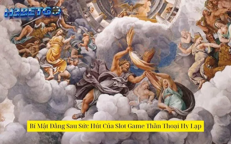 Bí Mật Đằng Sau Sức Hút Của Slot Game Thần Thoại Hy Lạp