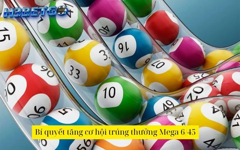 Bí quyết tăng cơ hội trúng thưởng Mega 6/45