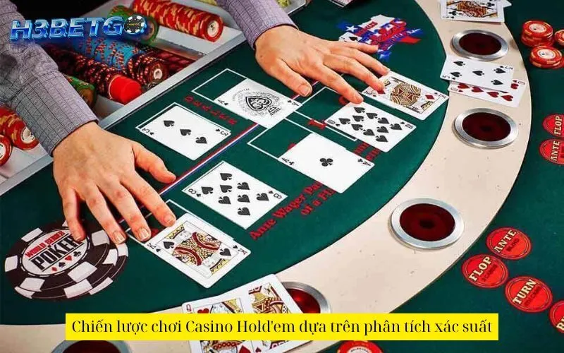 Chiến lược chơi Casino Hold'em dựa trên phân tích xác suất