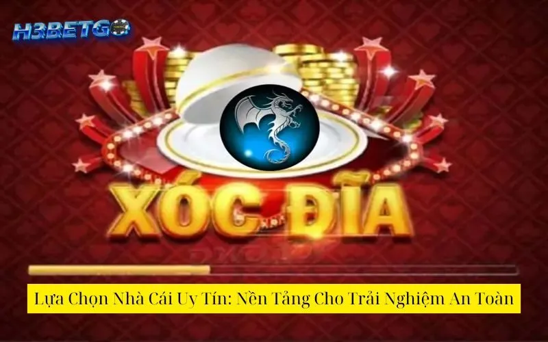 Lựa Chọn Nhà Cái Uy Tín: Nền Tảng Cho Trải Nghiệm An Toàn